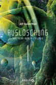 Auslöschung #1 Southern-Reach-Trilogie Cover des Buches Auslöschung #1 Southern-Reach-Trilogie (ISBN: 9783426518045)