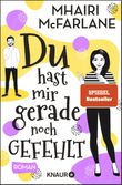 Du hast mir gerade noch gefehlt Cover des Buches Du hast mir gerade noch gefehlt (ISBN: 9783426522714)