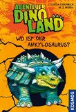 Abenteuer Dinoland, 3, Wo ist der Ankylosaurus? Cover des Buches Abenteuer Dinoland, 3, Wo ist der Ankylosaurus? (ISBN: 9783440136904)