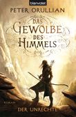 Das Gewölbe des Himmels - Der Unrechte Cover des Buches Das Gewölbe des Himmels - Der Unrechte (ISBN: 9783442268405)