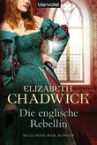 Die englische Rebellin Cover des Buches Die englische Rebellin (ISBN: 9783442377084)
