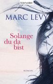 Solange du da bist Cover des Buches Solange du da bist (ISBN: 9783442377336)
