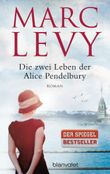Die zwei Leben der Alice Pendelbury Cover des Buches Die zwei Leben der Alice Pendelbury (ISBN: 9783442380282)