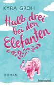 Halb drei bei den Elefanten Cover des Buches Halb drei bei den Elefanten (ISBN: 9783442380763)