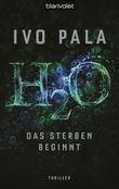 H2O - Das Sterben beginnt Cover des Buches H2O - Das Sterben beginnt (ISBN: 9783442382934)