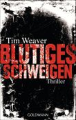 Blutiges Schweigen Cover des Buches Blutiges Schweigen (ISBN: 9783442472307)