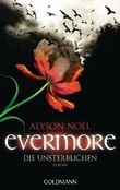 Evermore - Die Unsterblichen Cover des Buches Evermore - Die Unsterblichen (ISBN: 9783442473793)