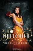 Die Erleuchtete - Der Ruf des Bösen Cover des Buches Die Erleuchtete - Der Ruf des Bösen (ISBN: 9783442477562)
