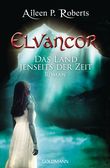 Elvancor - Das Land jenseits der Zeit Cover des Buches Elvancor - Das Land jenseits der Zeit (ISBN: 9783442478767)