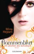 Flammenblut - Im Zeichen des Schicksals Cover des Buches Flammenblut - Im Zeichen des Schicksals (ISBN: 9783442479818)
