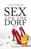 Sex and the Dorf Cover des Buches Sex and the Dorf (ISBN: 9783442482740)