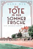 Die Tote in der Sommerfrische Cover des Buches Die Tote in der Sommerfrische (ISBN: 9783442490349)