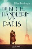 Die Buchhändlerin von Paris Cover des Buches Die Buchhändlerin von Paris (ISBN: 9783442491797)