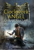 Clockwork Angel Cover des Buches Clockwork Angel (ISBN: 9783442493227)