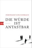 Die Würde ist antastbar Cover des Buches Die Würde ist antastbar (ISBN: 9783442715008)