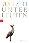Unterleuten Cover des Buches Unterleuten (ISBN: 9783442715732)