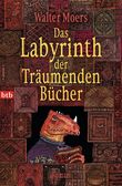 Das Labyrinth der Träumenden Bücher Cover des Buches Das Labyrinth der Träumenden Bücher (ISBN: 9783442746170)