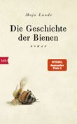 Die Geschichte der Bienen Cover des Buches Die Geschichte der Bienen (ISBN: 9783442756841)