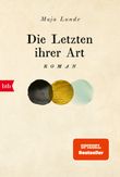 Die Letzten ihrer Art Cover des Buches Die Letzten ihrer Art (ISBN: 9783442770403)