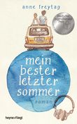Mein bester letzter Sommer Cover des Buches Mein bester letzter Sommer (ISBN: 9783453270121)