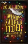 Gwendys Zauberfeder Cover des Buches Gwendys Zauberfeder (ISBN: 9783453272958)