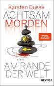 Achtsam morden am Rande der Welt Cover des Buches Achtsam morden am Rande der Welt (ISBN: 9783453273566)