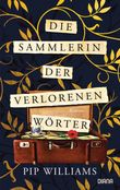 Die Sammlerin der verlorenen Wörter Cover des Buches Die Sammlerin der verlorenen Wörter (ISBN: 9783453292635)