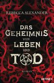 Das Geheimnis von Leben und Tod Cover des Buches Das Geheimnis von Leben und Tod (ISBN: 9783453316133)