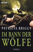 Im Bann der Wölfe Cover des Buches Im Bann der Wölfe (ISBN: 9783453317451)