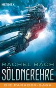Söldnerehre Cover des Buches Söldnerehre (ISBN: 9783453318410)