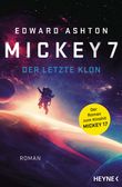 Mickey 7 – Der letzte Klon Cover des Buches Mickey 7 – Der letzte Klon (ISBN: 9783453321724)
