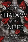 Shadow and Ember – Eine Liebe im Schatten Cover des Buches Shadow and Ember – Eine Liebe im Schatten (ISBN: 9783453322387)