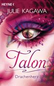 Talon – Drachenherz Cover des Buches Talon – Drachenherz (ISBN: 9783453322547)