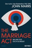 The Marriage Act - Bis der Tod euch scheidet Cover des Buches The Marriage Act - Bis der Tod euch scheidet (ISBN: 9783453322738)