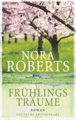 Frühlingsträume Cover des Buches Frühlingsträume (ISBN: 9783453407428)