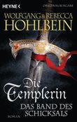 Die Templerin – Das Band des Schicksals Cover des Buches Die Templerin – Das Band des Schicksals (ISBN: 9783453419599)