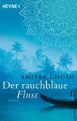 Der rauchblaue Fluss Cover des Buches Der rauchblaue Fluss (ISBN: 9783453422582)