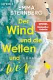 Der Wind und die Wellen und wir Cover des Buches Der Wind und die Wellen und wir (ISBN: 9783453423404)