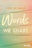 Words We Share Cover des Buches Words We Share (ISBN: 9783453425224)