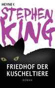 Friedhof der Kuscheltiere Cover des Buches Friedhof der Kuscheltiere (ISBN: 9783453435797)