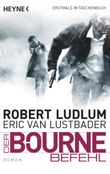 Der Bourne Befehl Cover des Buches Der Bourne Befehl (ISBN: 9783453437661)