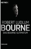 Das Bourne Ultimatum Cover des Buches Das Bourne Ultimatum (ISBN: 9783453438606)