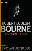 Der Bourne Betrug Cover des Buches Der Bourne Betrug (ISBN: 9783453438620)