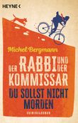 Der Rabbi und der Kommissar: Du sollst nicht morden Cover des Buches Der Rabbi und der Kommissar: Du sollst nicht morden (ISBN: 9783453441293)