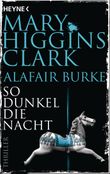 So dunkel die Nacht Cover des Buches So dunkel die Nacht (ISBN: 9783453442085)