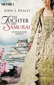 Die Tochter des Samurai Cover des Buches Die Tochter des Samurai (ISBN: 9783453471740)