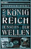 Das Königreich jenseits der Wellen Cover des Buches Das Königreich jenseits der Wellen (ISBN: 9783453525511)