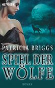 Spiel der Wölfe Cover des Buches Spiel der Wölfe (ISBN: 9783453526792)