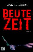 Beutezeit Cover des Buches Beutezeit (ISBN: 9783453675070)