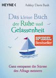 Das kleine Buch der Ruhe und Gelassenheit Cover des Buches Das kleine Buch der Ruhe und Gelassenheit (ISBN: 9783453703452)